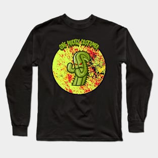 One Prickly Customer Long Sleeve T-Shirt